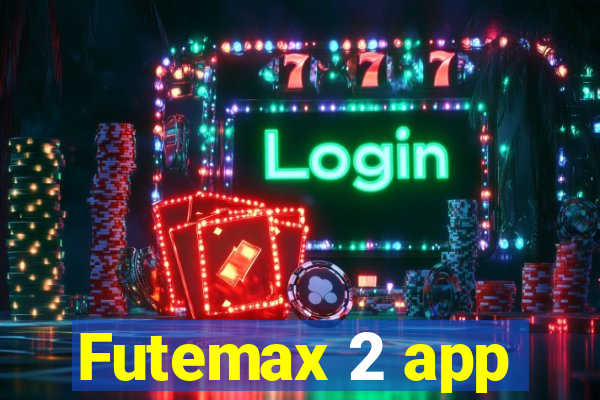 Futemax 2 app
